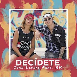 Izan Llunas Ft RX - Decídete.jpeg